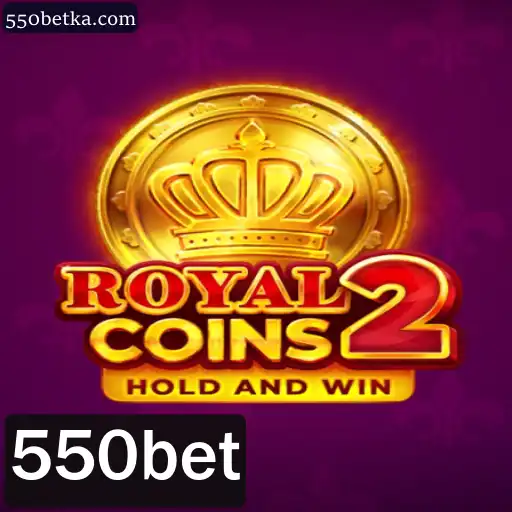RoyalCoins2: Mergulhe na Aventura com 550bet